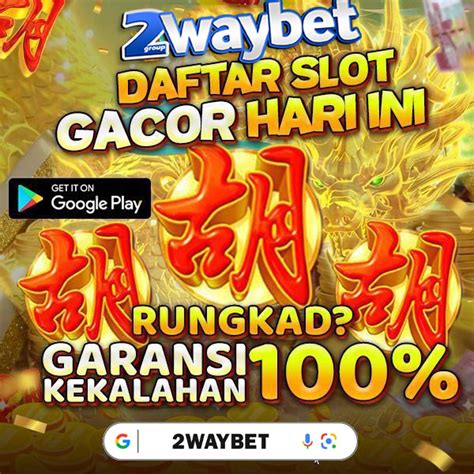 2waybet|2WAYBET: Situs Slot Online Terbaik & Daftar Slot Terlengkap.